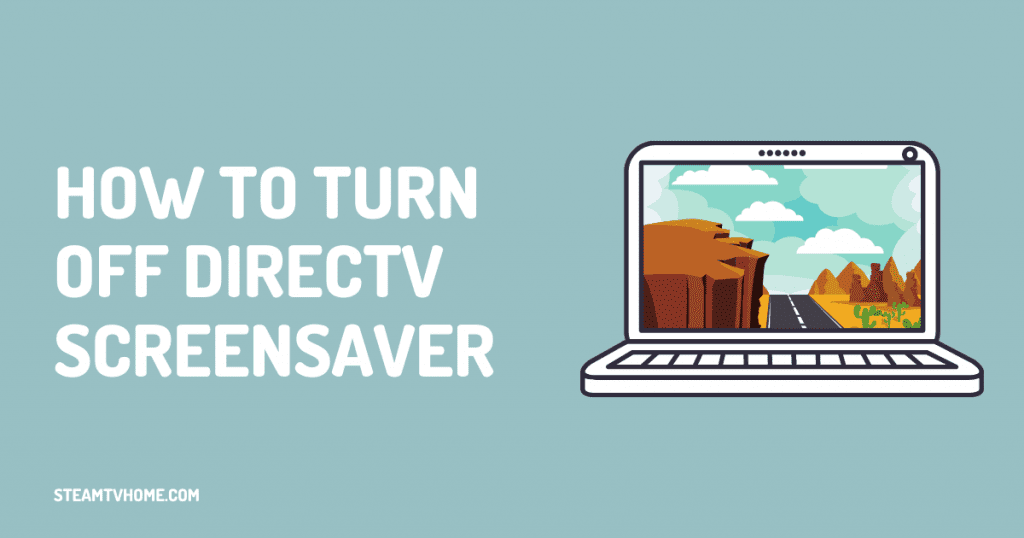 How-To-Turn-Off-DirecTV-Screensaver