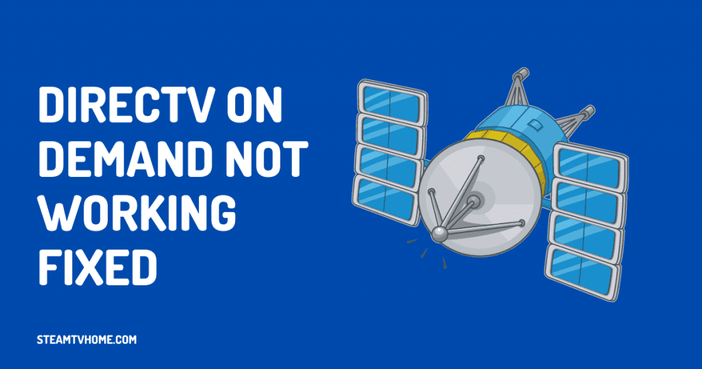 direcTV On-Demand not working