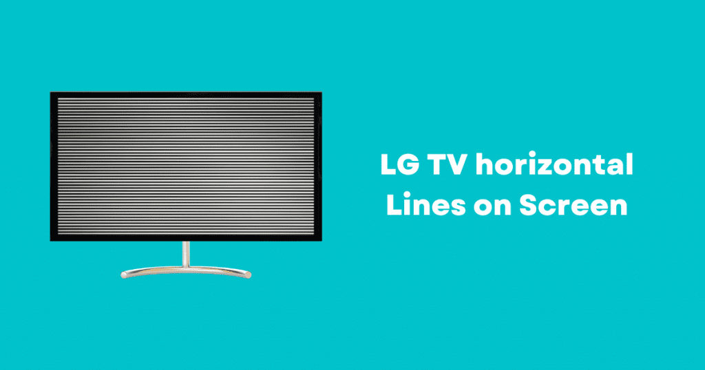 LG TV Lines On Screen