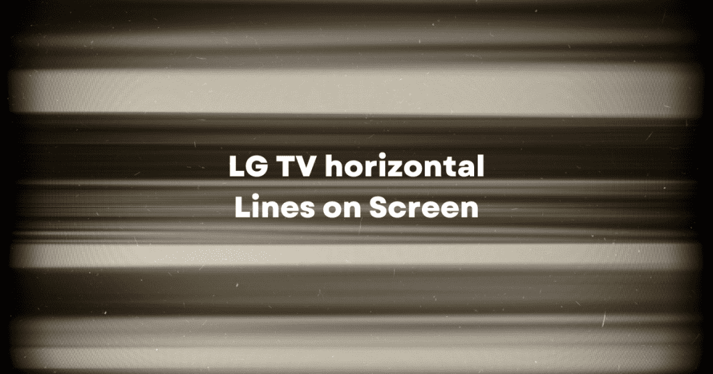 lg-tv-horizontal-lines-on-screen-fixed