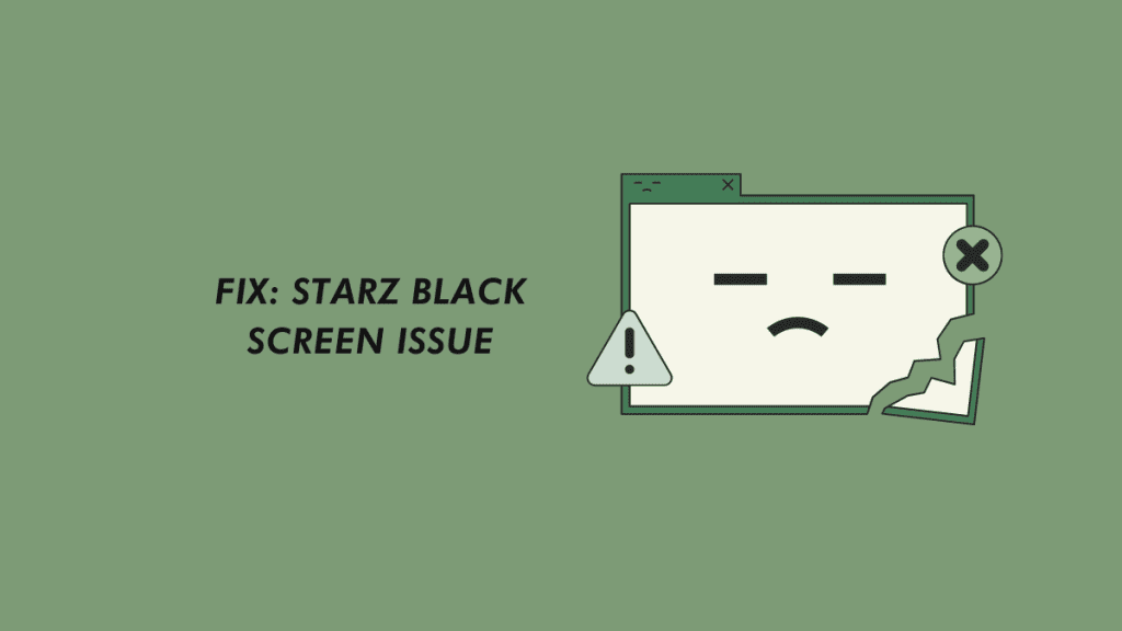 Starz black screen fixed