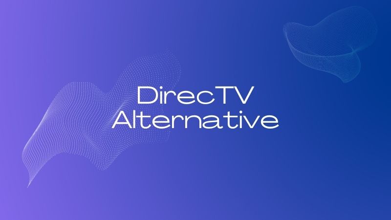 DirecTV Alternative