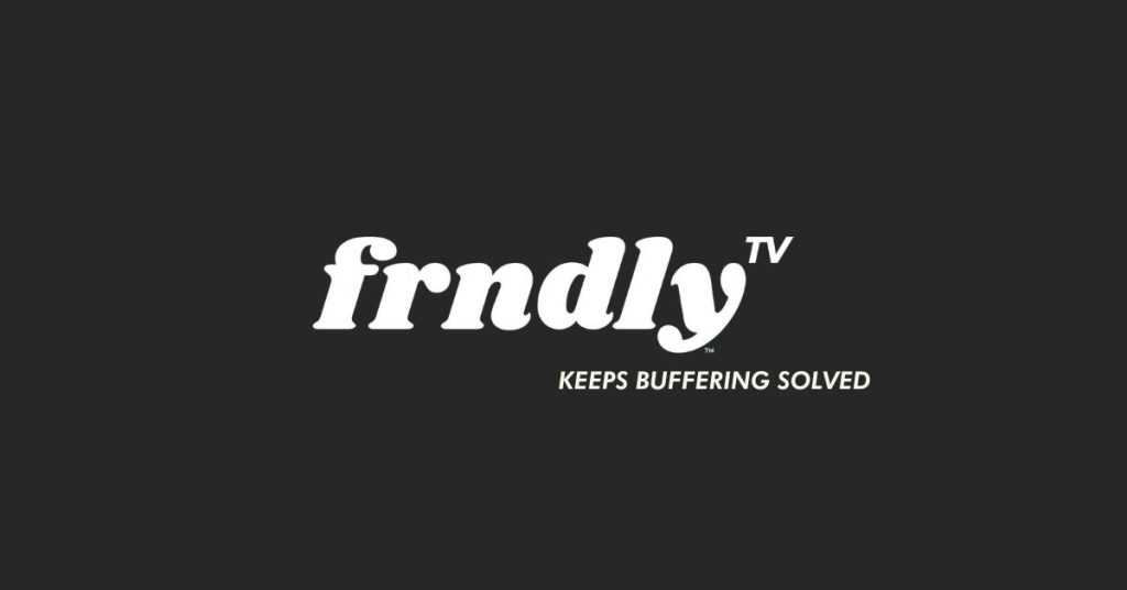 Frndly TV Keeps Buffering